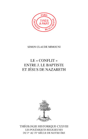 Le "conflit" entre J. LE BAPTISTE ET Jésus de NAZARETH